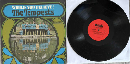 The Tempests  Would you believe LP Includes track Someday