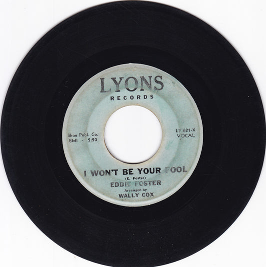 Eddie Foster I won't be your fool
