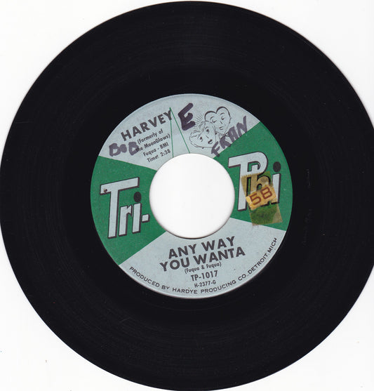 Harvey Any way you wanta