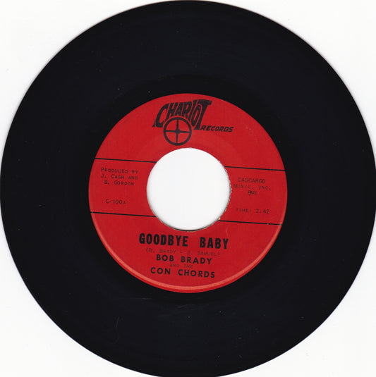 Bob Brady And The Con Chords Goodbye Baby