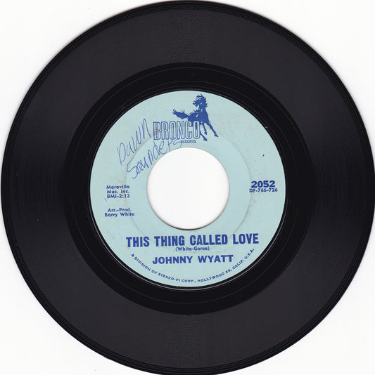 Johnny Wyatt This thing called love